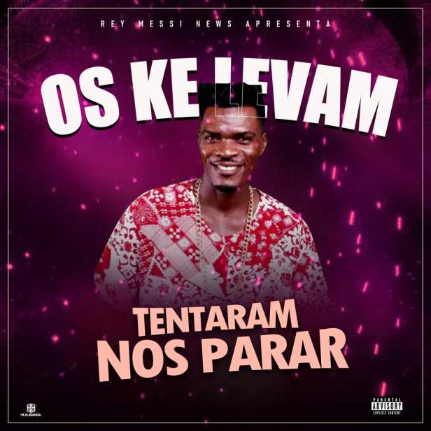 Os Ke Levam  - Tentaram Nos Parar (Kuduro) Download Mp3