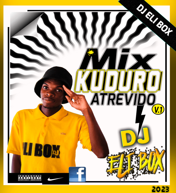 Dj Eli Box - Atrevido (Mix de kuduro) 